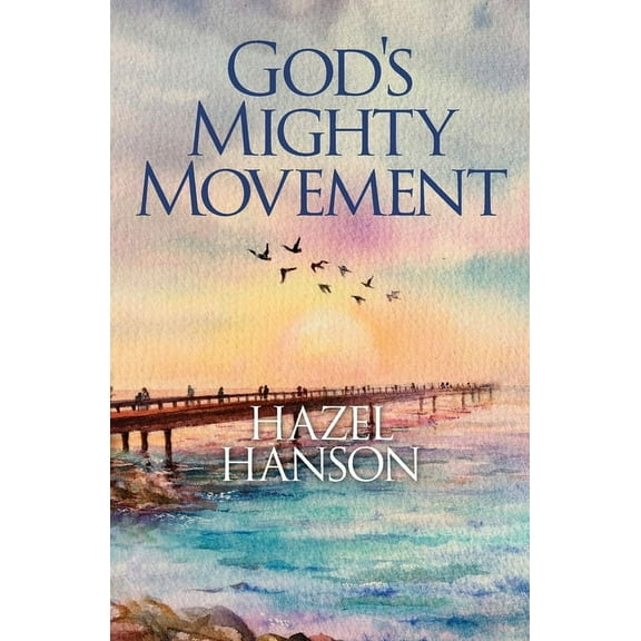 God's Mighty Movement, (Paperback)