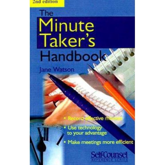 Pre-Owned The Minute Taker's Handbook (Self-Counsel Reference Series) (Paperback) 1551802368 9781551802367