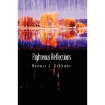 Righteous Reflections, (Paperback)