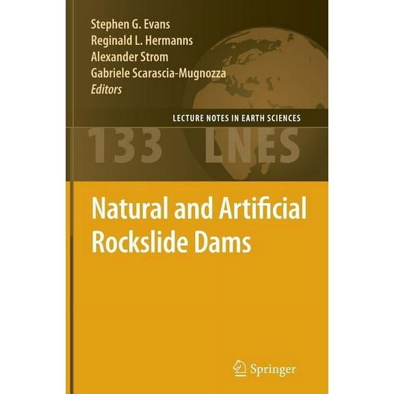 Lecture Notes in Earth Sciences Natural and Artificial Rockslide Dams, Book 133, (Paperback)