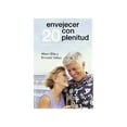thumbnail image 1 of Libro Envejecer Con Plenitud. 20 Reglas Para Vivir Y Envejecer Con Alegria Tapa Blanda, Autor Albert Ellis Y Emme Velten Ellis, Editorial Ediciones Obelisco, 1 of 2