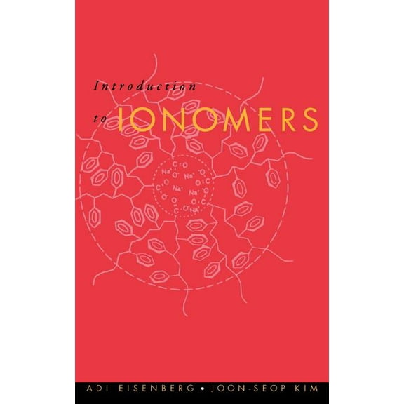 Introduction to Ionomers, (Hardcover)