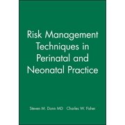 Risk Management Techniques in Perinatal and Neonatal Practice, (Hardcover)