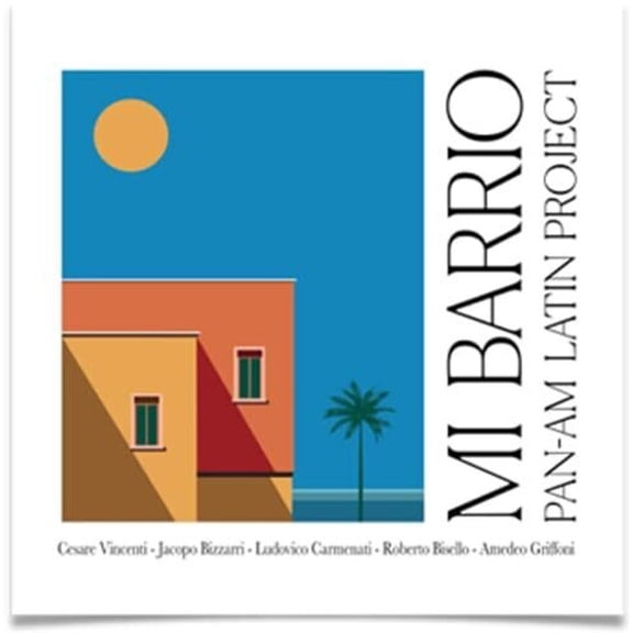 Pan Am Latin Project - Mi Barrio - Music & Performance - CD