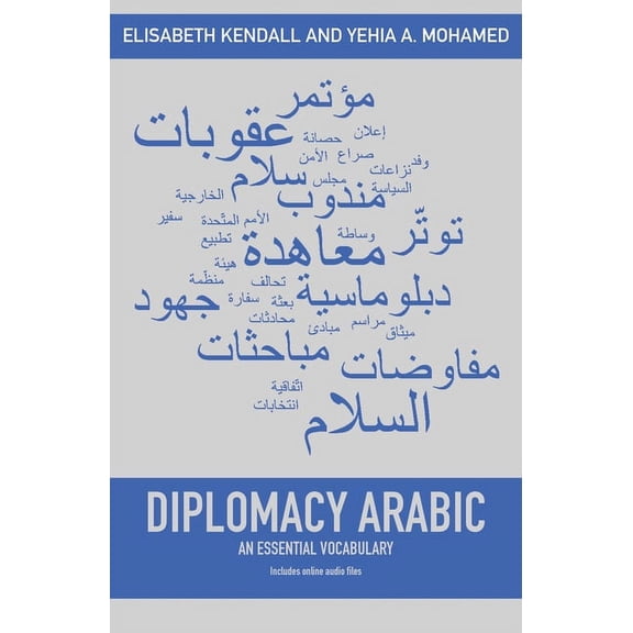 Diplomacy Arabic: An Essential Vocabulary (Paperback)