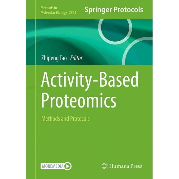Methods in Molecular Biology Activity-Based Proteomics: Methods and Protocols, Book 2921, (Hardcover)