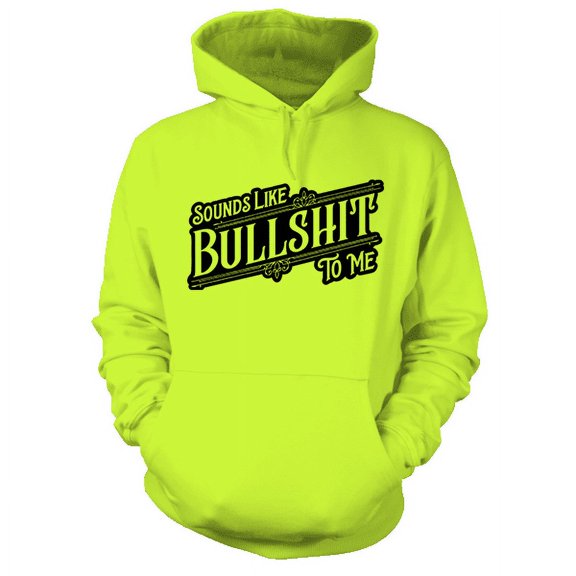 Sounds Like BS - Safety Yellow Hi Vis Hoodie