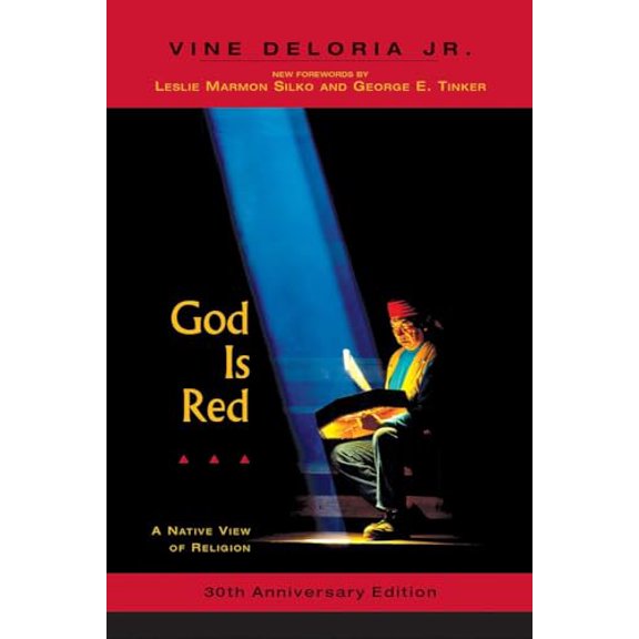 Pre-Owned God Is Red: A Native View of Religion, 30th Anniversary Edition Paperback