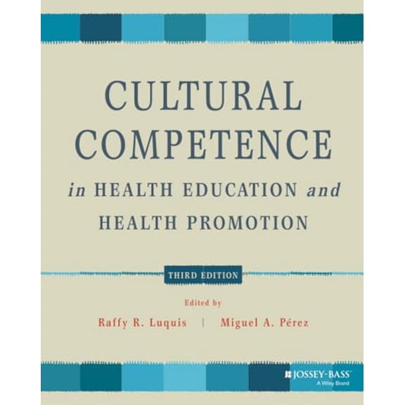 Pre-Owned Cultural Competence in Health Education and Health Promotion (Public Health/AAHE), 9781119578475, 1119578477, Paperback, 3 edition