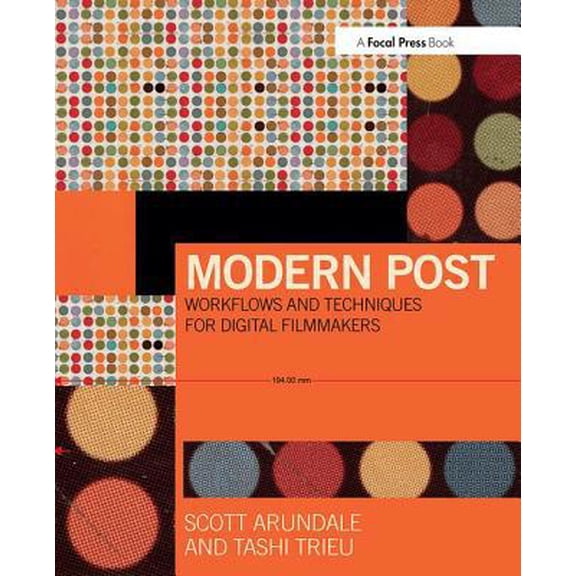Pre-Owned Modern Post: Workflows and Techniques for Digital Filmmakers (Paperback) 0415747023 9780415747028