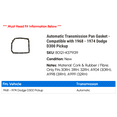 thumbnail image 2 of Automatic Transmission Pan Gasket - Compatible with 1968 - 1974 Dodge D300 Pickup 1969 1970 1971 1972 1973, 2 of 2