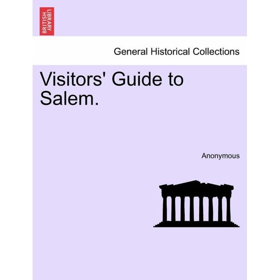 Visitors' Guide to Salem.