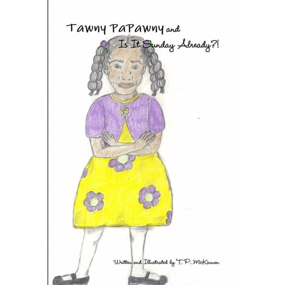Tawny PaPawny and Is It Sunday Already?!, (Paperback)