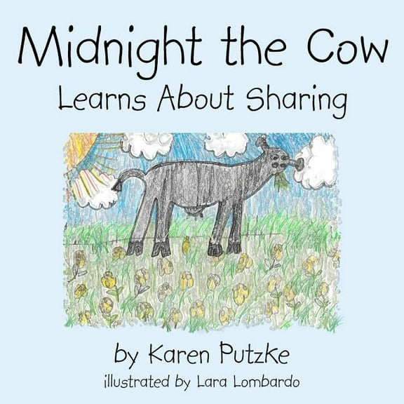 Midnight the Cow: Learns About Sharing
