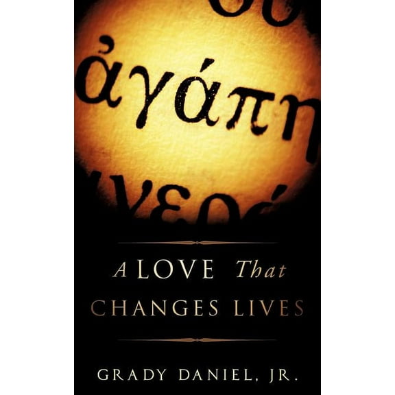 A Love That Changes Lives, (Paperback)