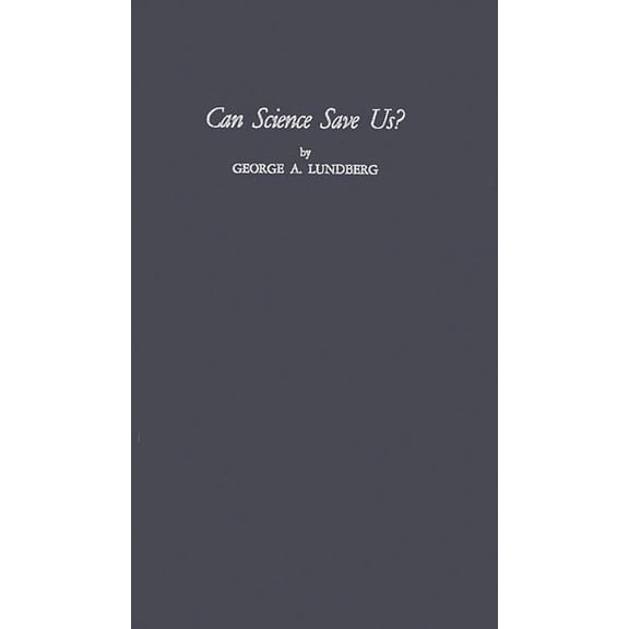 Can Science Save Us?, (Hardcover)