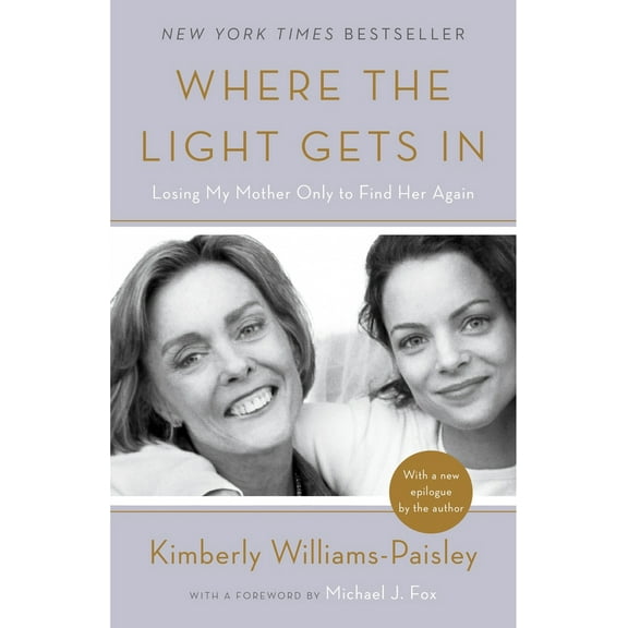 Pre-Owned Where the Light Gets in: Losing My Mother Only to Find Her Again (Paperback) 1101902973 9781101902974