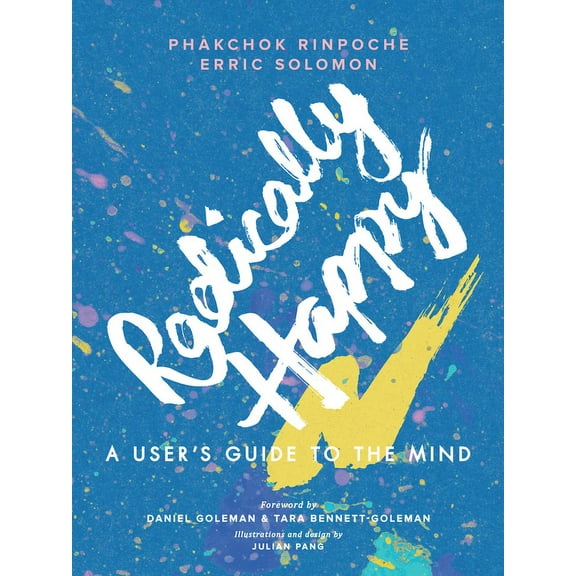 Radically Happy: A User's Guide to the Mind, (Paperback)