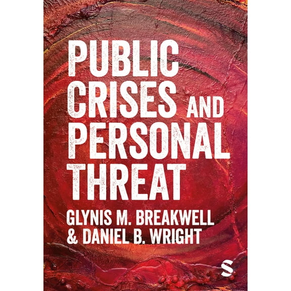 Public Crises and Personal Threat, (Hardcover)