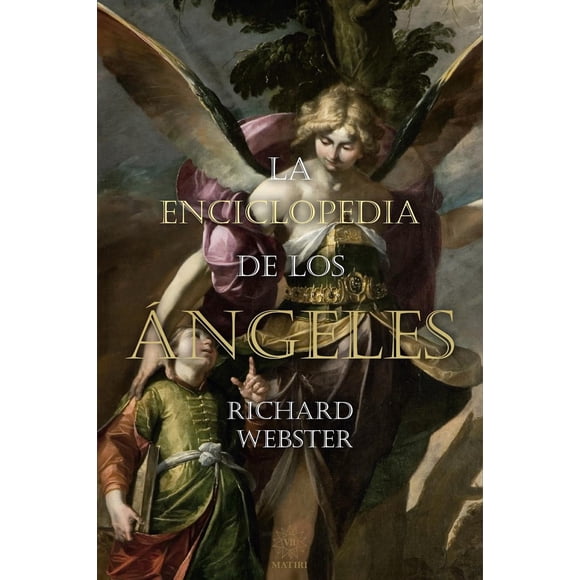La enciclopedia de los ángeles, de Richard Webster, Matiri