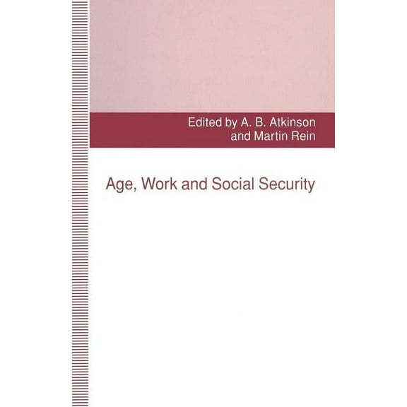 Age, Work and Social Security, (Paperback)