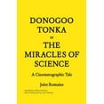 thumbnail image 1 of Pre-Owned Donogoo-Tonka or the Miracles of Science: A Cinematographic Tale (Paperback) 1616891076 9781616891077, 1 of 1
