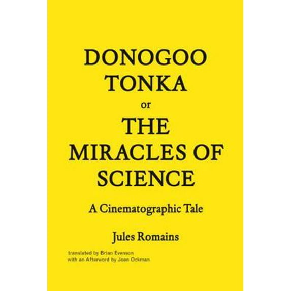 Pre-Owned Donogoo-Tonka or the Miracles of Science: A Cinematographic Tale (Paperback) 1616891076 9781616891077