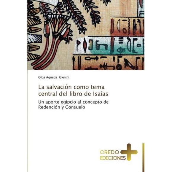 La Salvacion Como Tema Central del Libro de Isaias