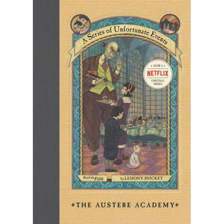 A Series of Unfortunate Events #5: The Austere Academy (Hardcover)