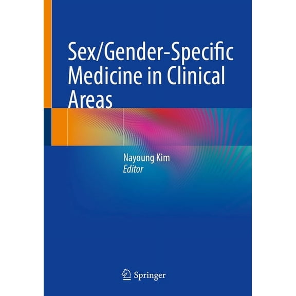 Sex/Gender-Specific Medicine in Clinical Areas, (Hardcover)