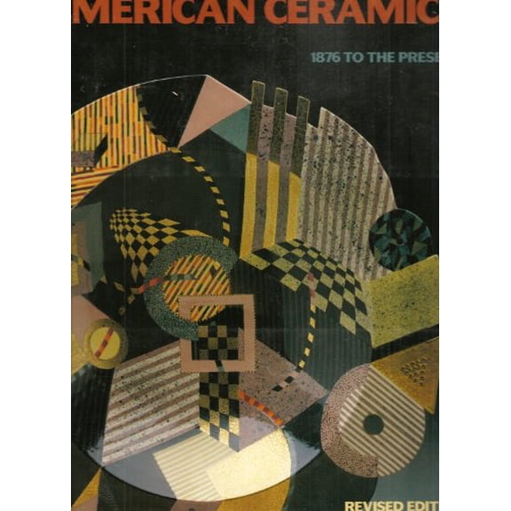 Pre-Owned American Ceramics: 1876 To the Present, 9780896597433, 0896597431, Hardcover, Revised edition