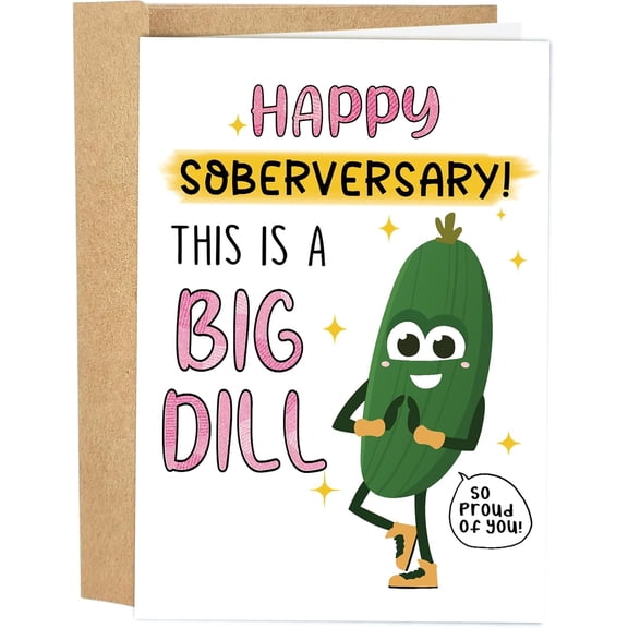 Happy Soberversary Card – "This is a Big Dill!" Fun Cucumber Design – Perfect for Celebrating Sobriety Milestones – Envelope Included, Blank Inside