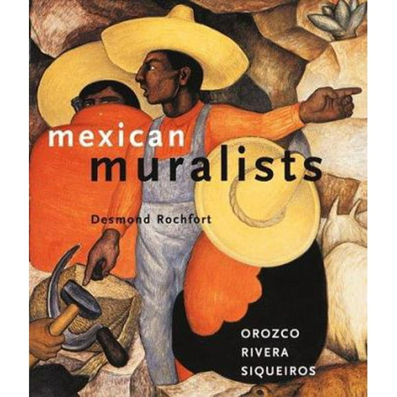 Pre-Owned Mexican Muralists: Orozco, Rivera, Siqueiros (Paperback) 0811819280 9780811819282