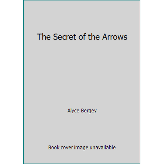Pre-Owned The Secret of the Arrows (Paperback) 0570060672 9780570060673