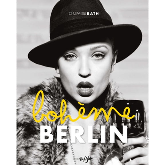 Pre-Owned Berlin Bohème (Hardcover) by Oliver Rath