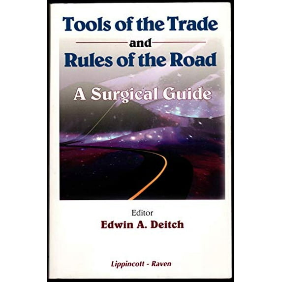 Pre-Owned Tools of the Trade and Rules of the Road: A Surgical Guide (Paperback) 0397513933 9780397513932
