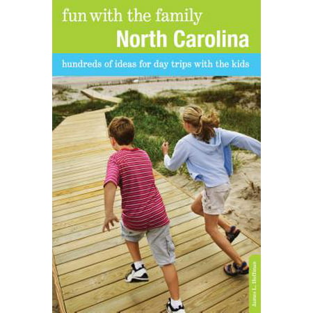 Fun with the Family North Carolina : Hundreds of Ideas for Day Trips with the