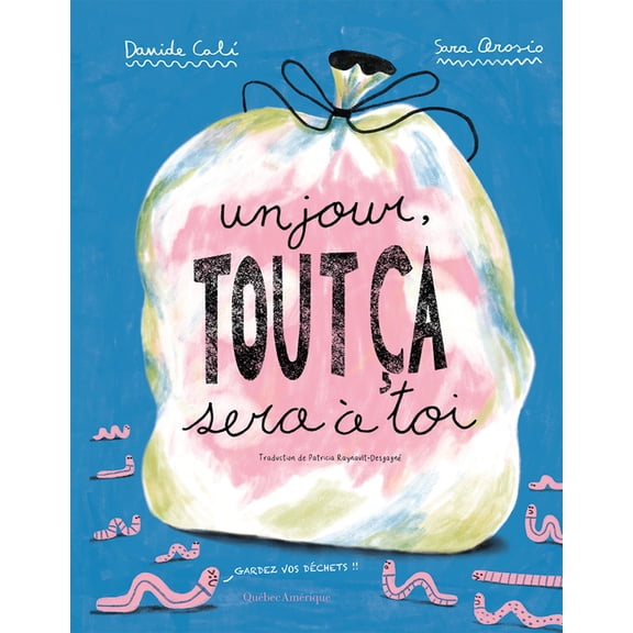 Un Jour, Tout Ãa Sera Ã Toi, (Hardcover)