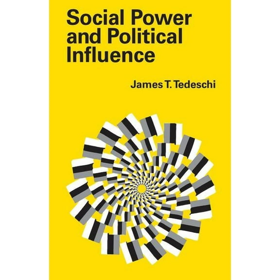 Social Power and Political Influence, (Paperback)