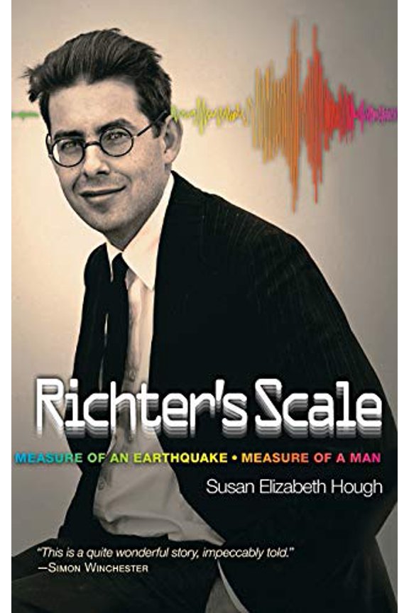Pre-Owned Richter's Scale: Measure of an Earthquake, Measure of a Man (Hardcover) 0691128073 9780691128078