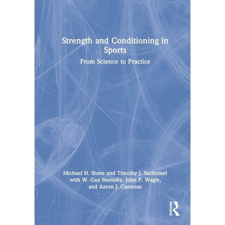 Strength and Conditioning in Sports: From Science to Practice (Hardcover)