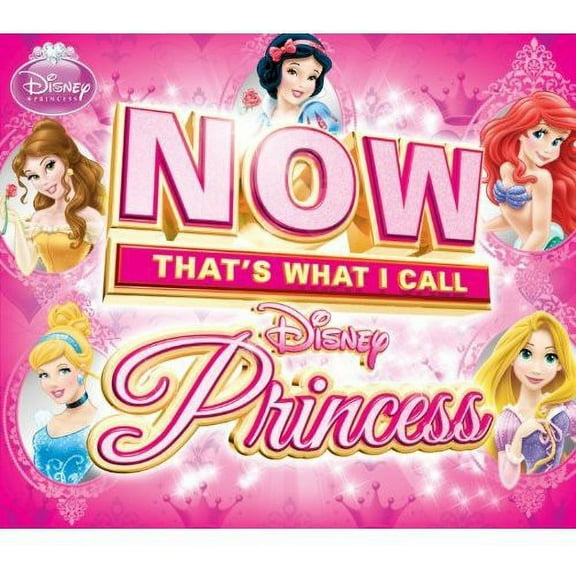 Now That's What I Call Disney Princess