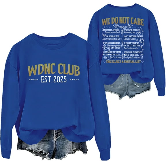 WDNC Club Sweatshirt We Do Not Care Club Sweatshirt