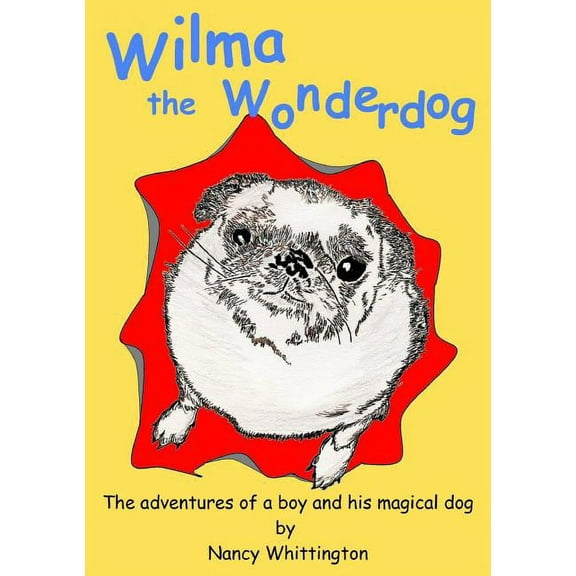 Wilma The Wonderdog, (Paperback)
