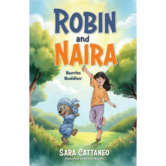 Robin and Naira: Burrito Buddies!: A toy friendship story for early readers, heartwarming and humorous with coloured ill, (Paperback)