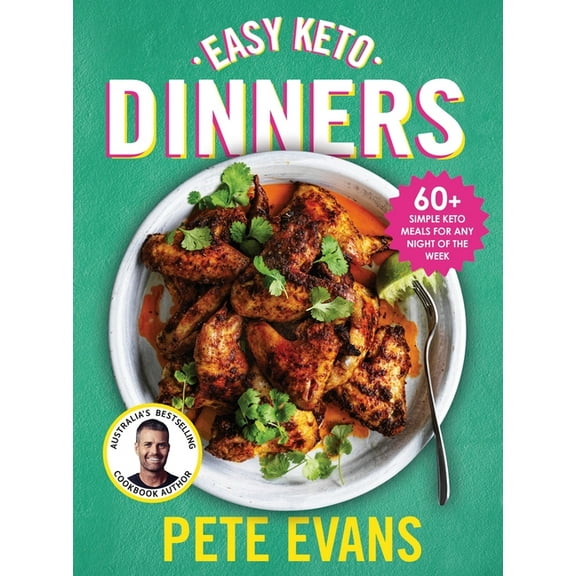 Easy Keto Dinners : 60  Simple Keto Meals for Any Night of the Week (Paperback)