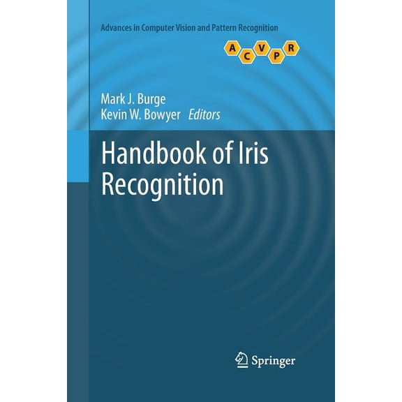 Advances in Computer Vision and Pattern Handbook of Iris Recognition, (Paperback)