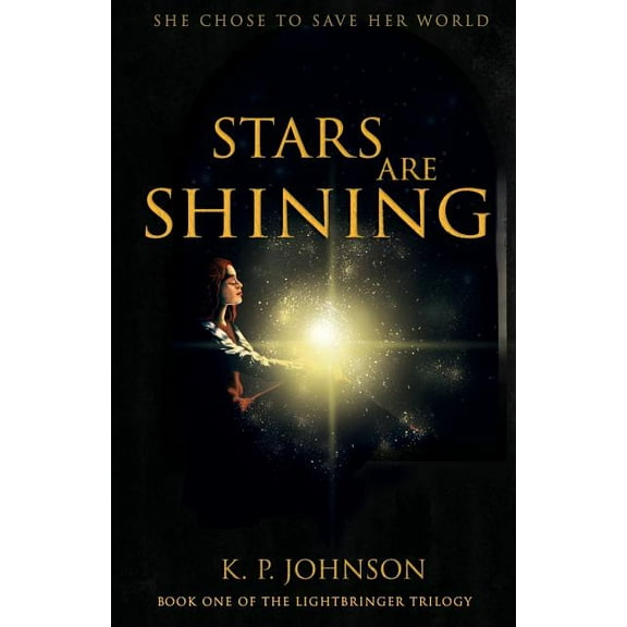 Lightbringer Trilogy: Stars Are Shining (Series #1) (Paperback)