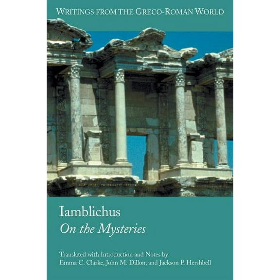 Writings from the Greco-Roman World: Iamblichus: On the Mysteries (Paperback)