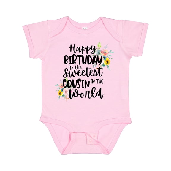 Inktastic Happy Birthday to the Sweetest Cousin in the World Girls Baby Bodysuit